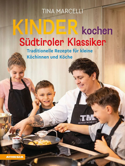 Kinder kochen Südtiroler Klassiker * Handsigiert *